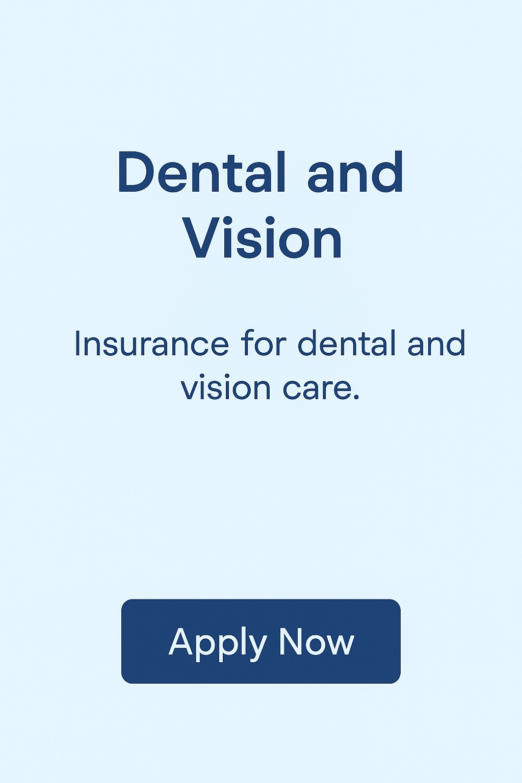 Dental and Vision