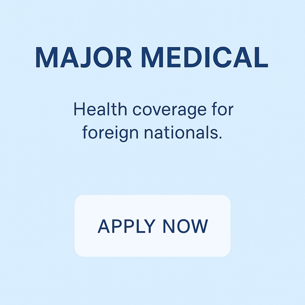 Major Med - Foreign Nats